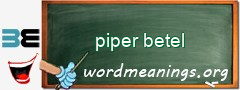 WordMeaning blackboard for piper betel